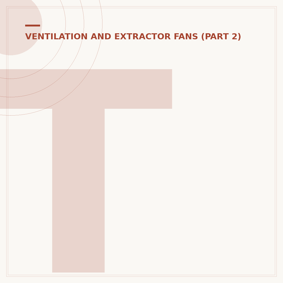 Types of Extractor Fans for Your Home