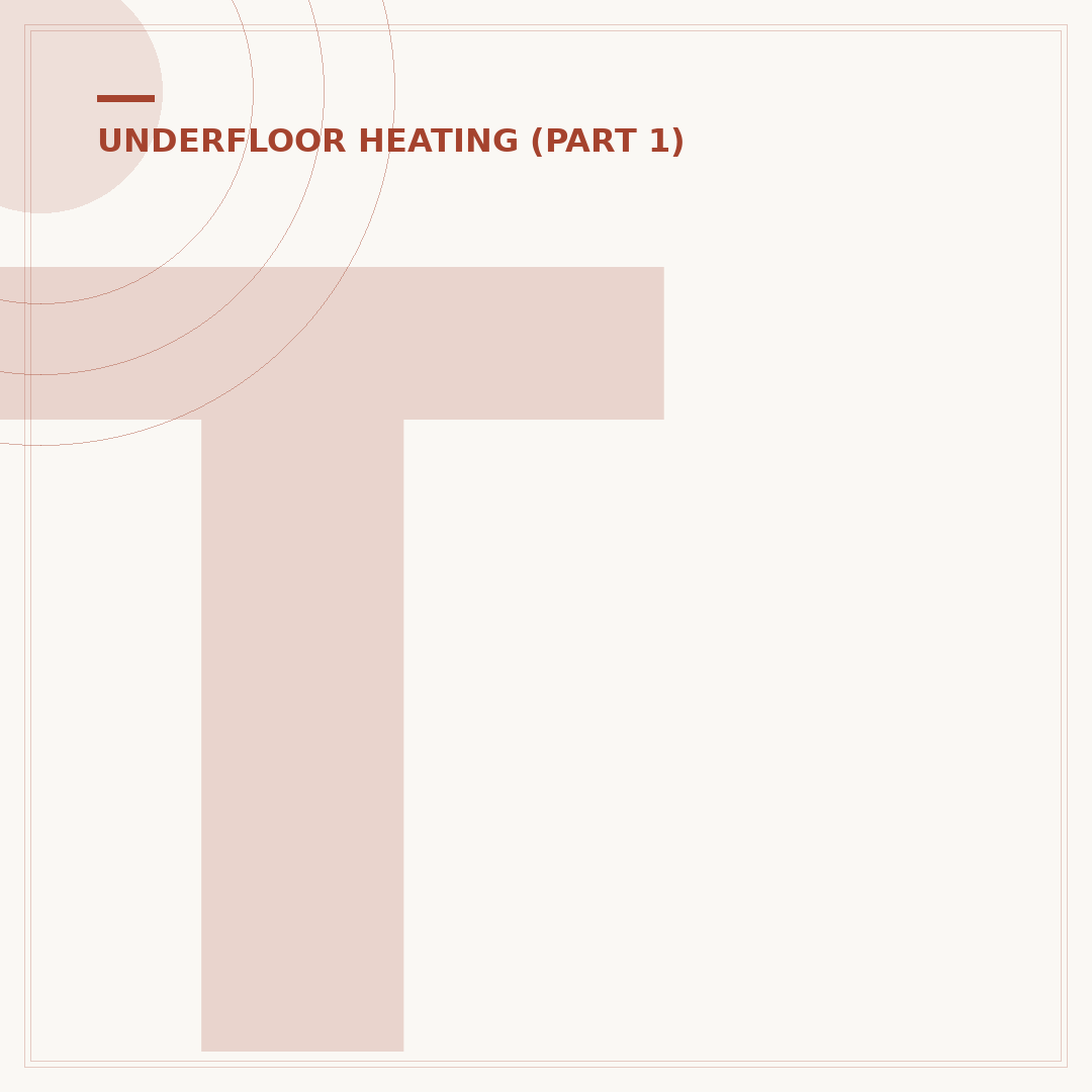 Types of Underfloor Heating for Your Home