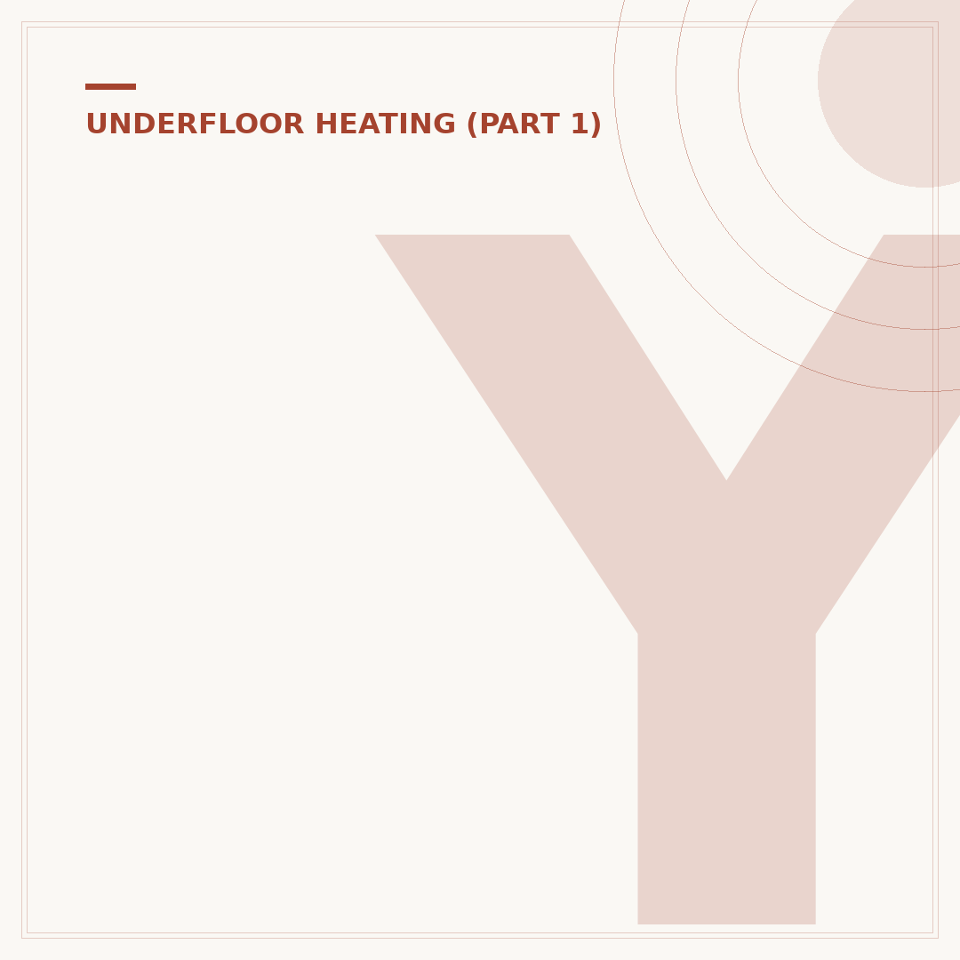 Your Underfloor Heating Kit Explained