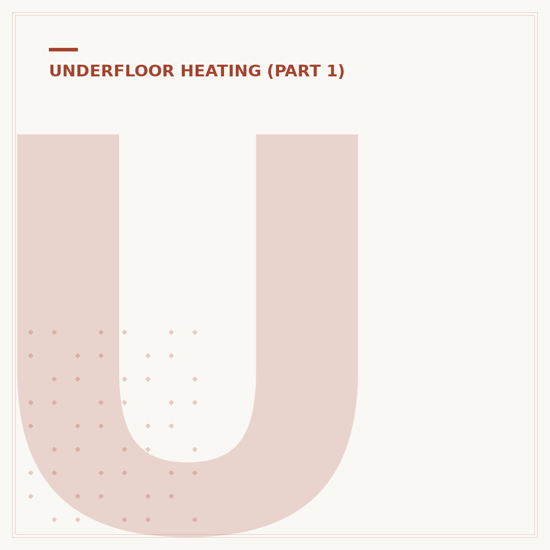 Underfloor Heating Pipe: Making Affordable Choices
