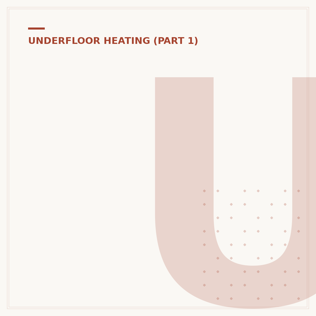 Underfloor Heating Underlay: Key Benefits & Choices