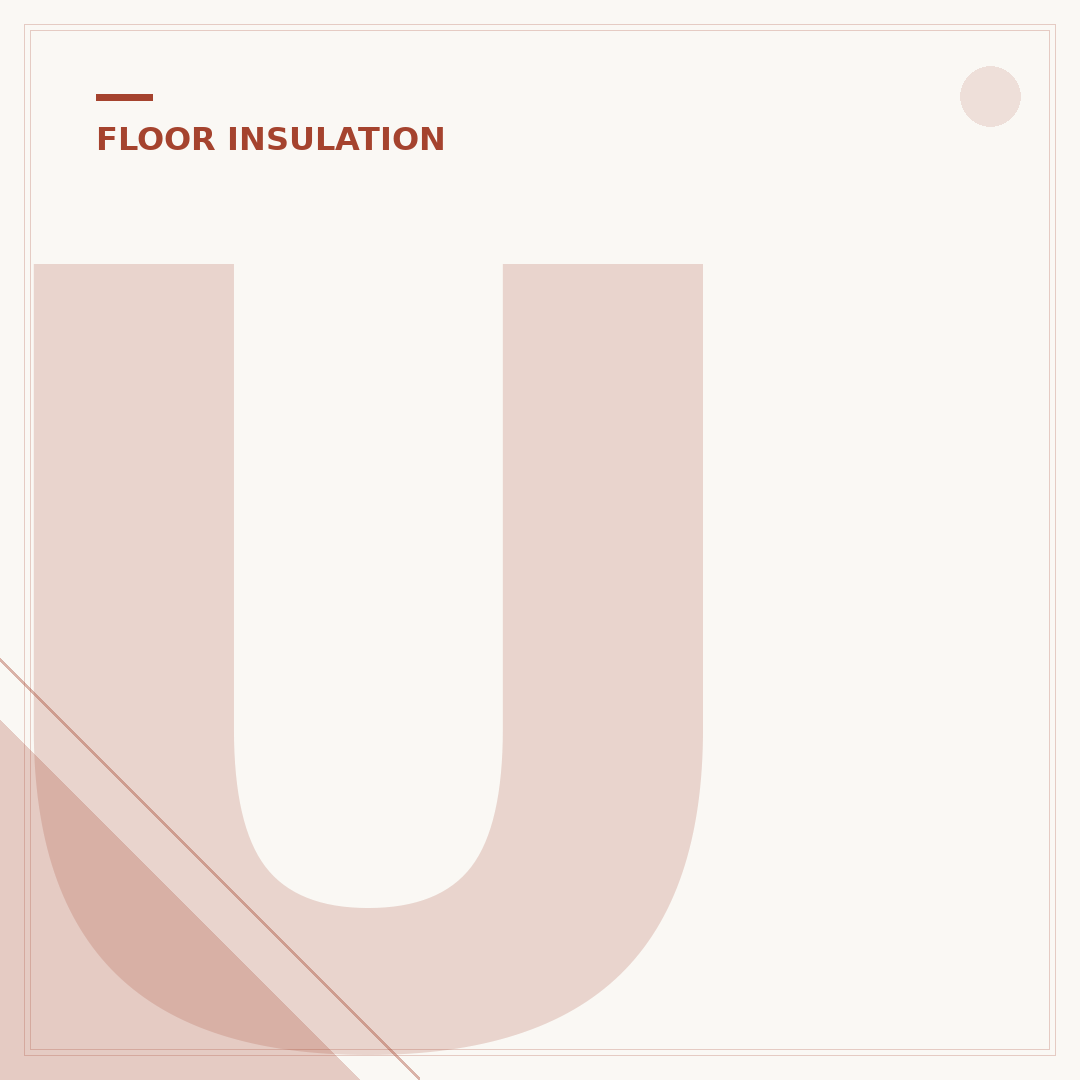 Underfloor Insulation for Suspended Floors Explained