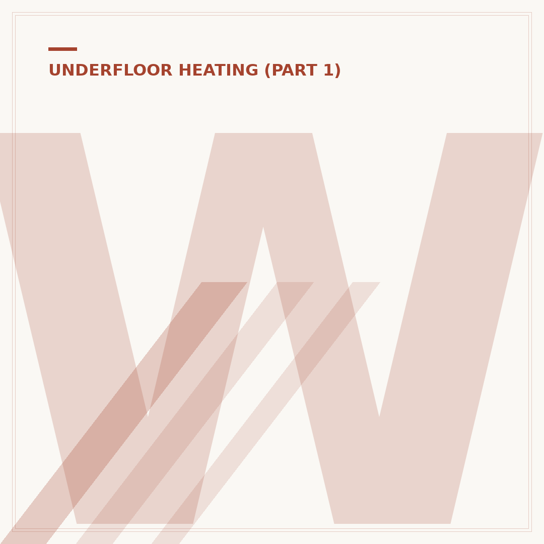 Water Underfloor Heating Systems Explained