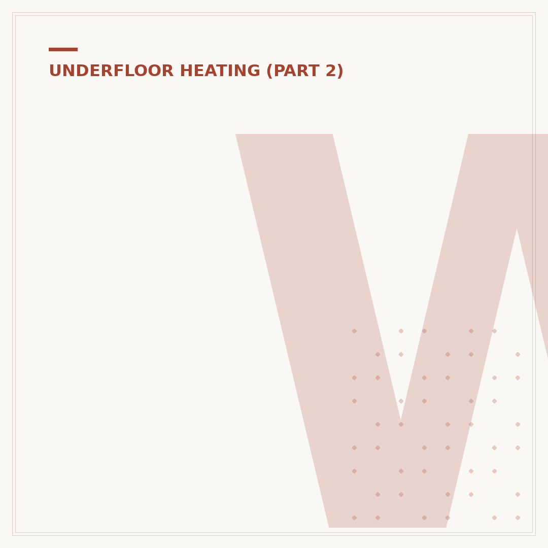 Wet Underfloor Heating Installation