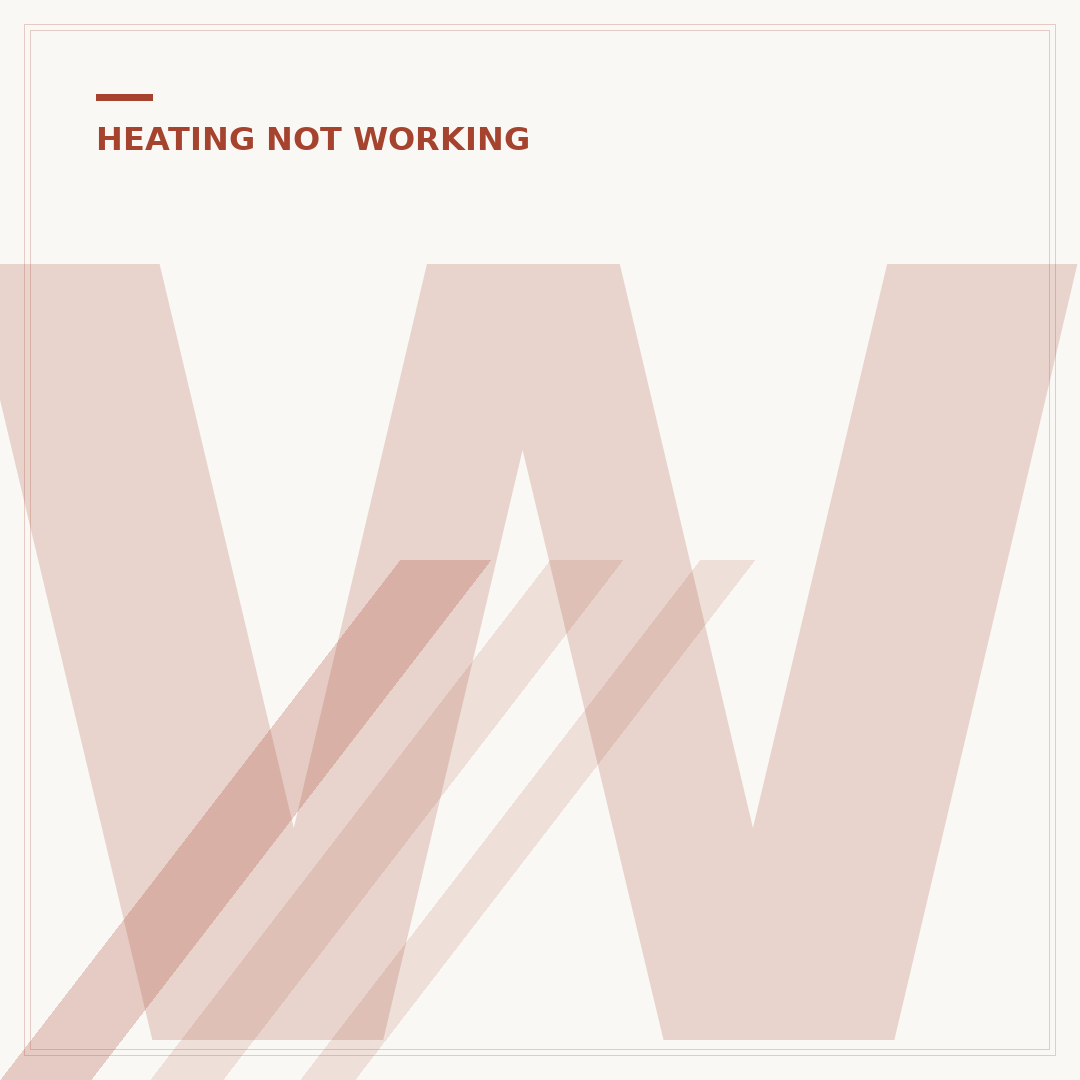 Why Is My Heating Not Coming On? Common Causes & Fixes