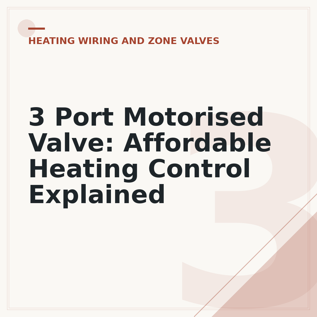3 Port Motorised Valve: Affordable Heating Control Explained