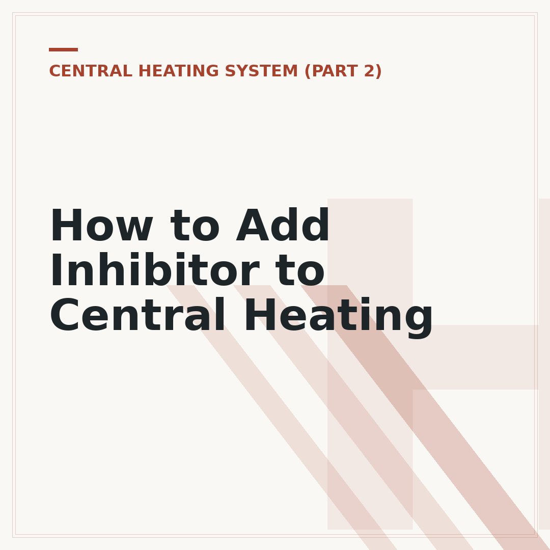 How to Add Inhibitor to Central Heating