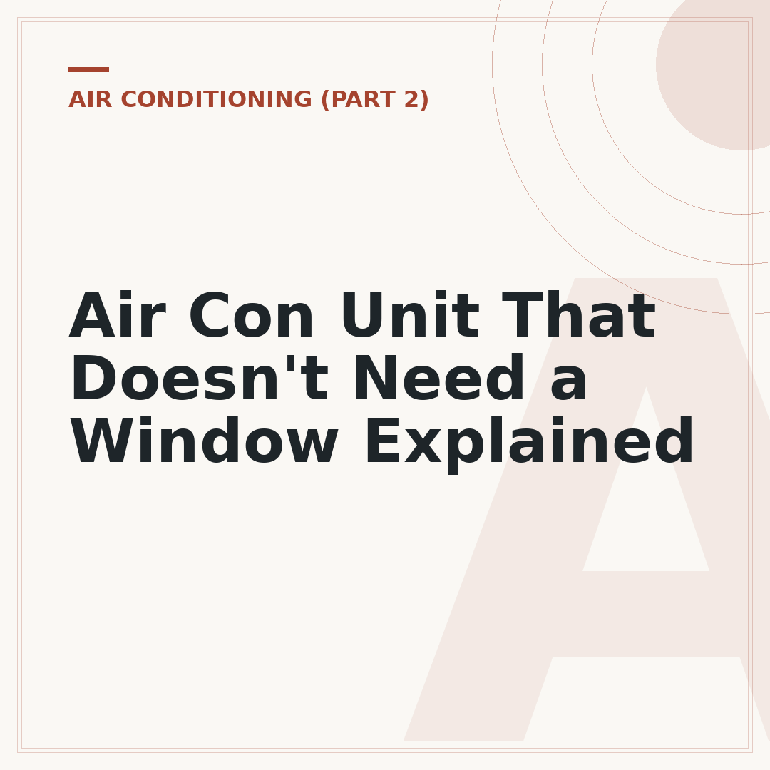 Air Con Unit That Doesn't Need a Window Explained