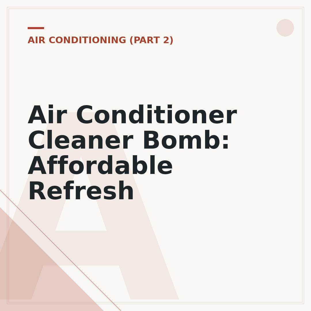 Air Conditioner Cleaner Bomb: Affordable Refresh