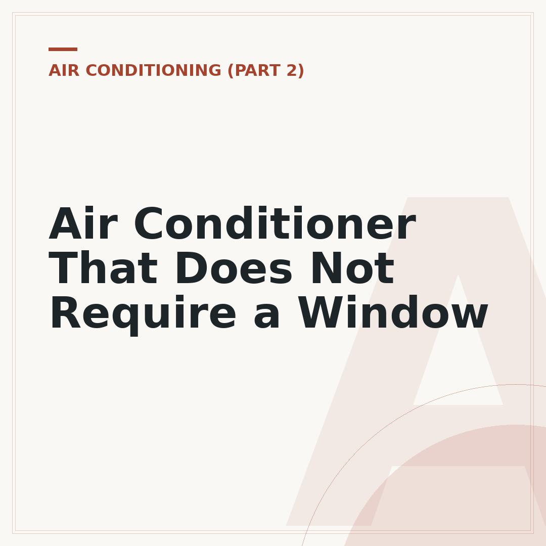 Air Conditioner That Does Not Require a Window