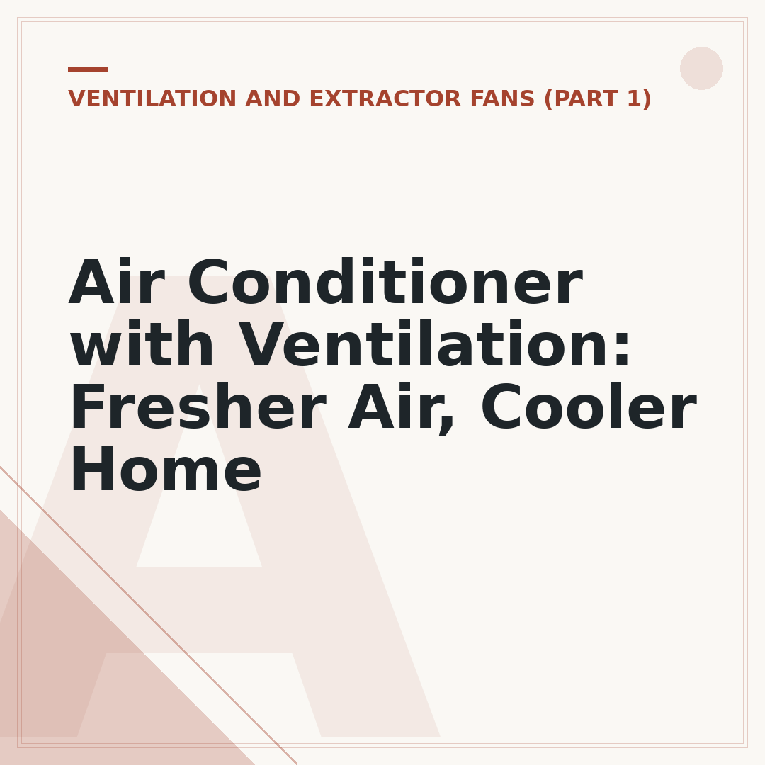 Air Conditioner with Ventilation: Fresher Air, Cooler Home