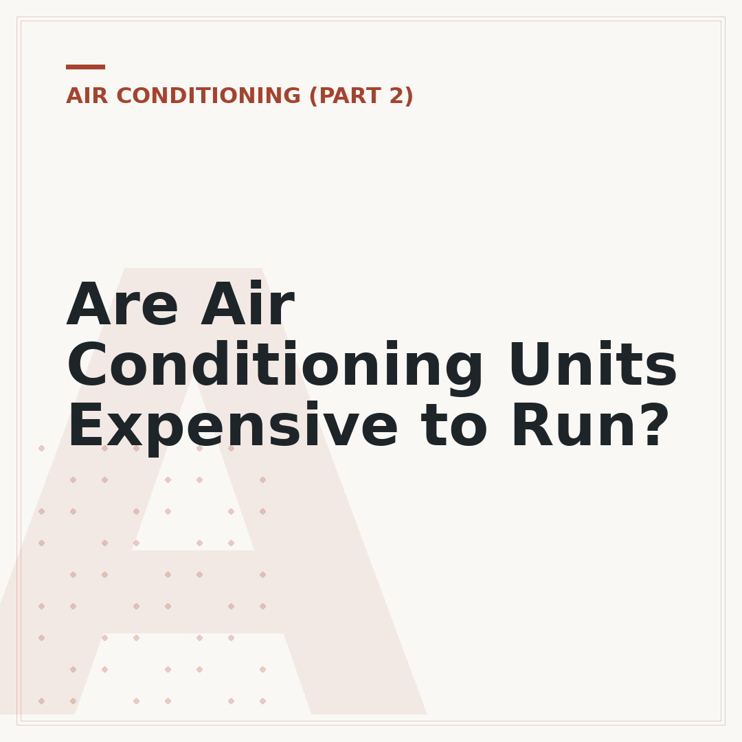 Are Air Conditioning Units Expensive to Run?