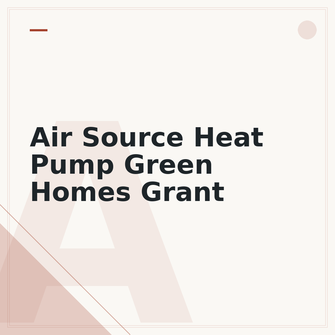 Air Source Heat Pump Green Homes Grant