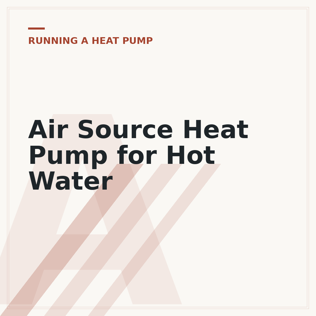 Air Source Heat Pump for Hot Water