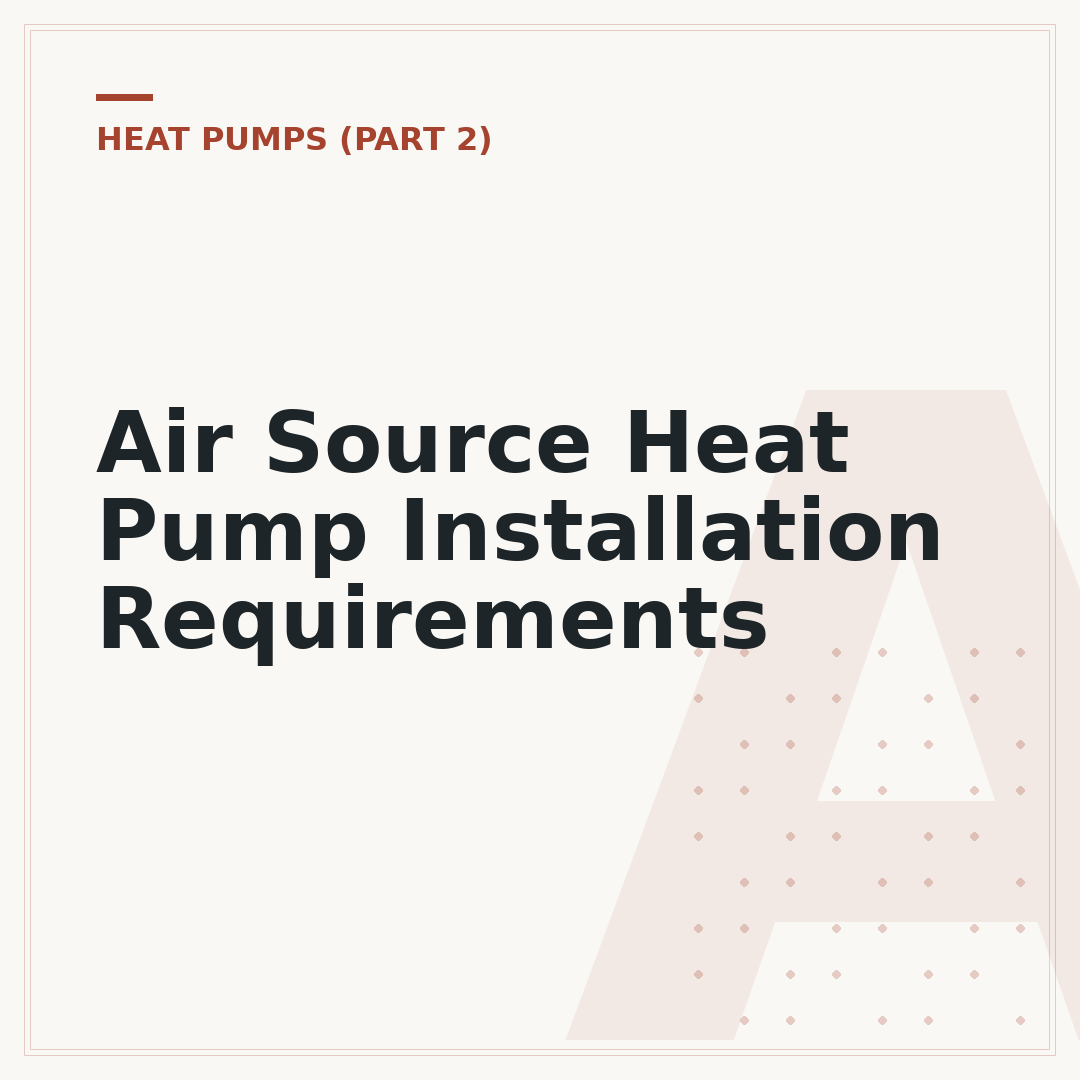 Air Source Heat Pump Installation Requirements