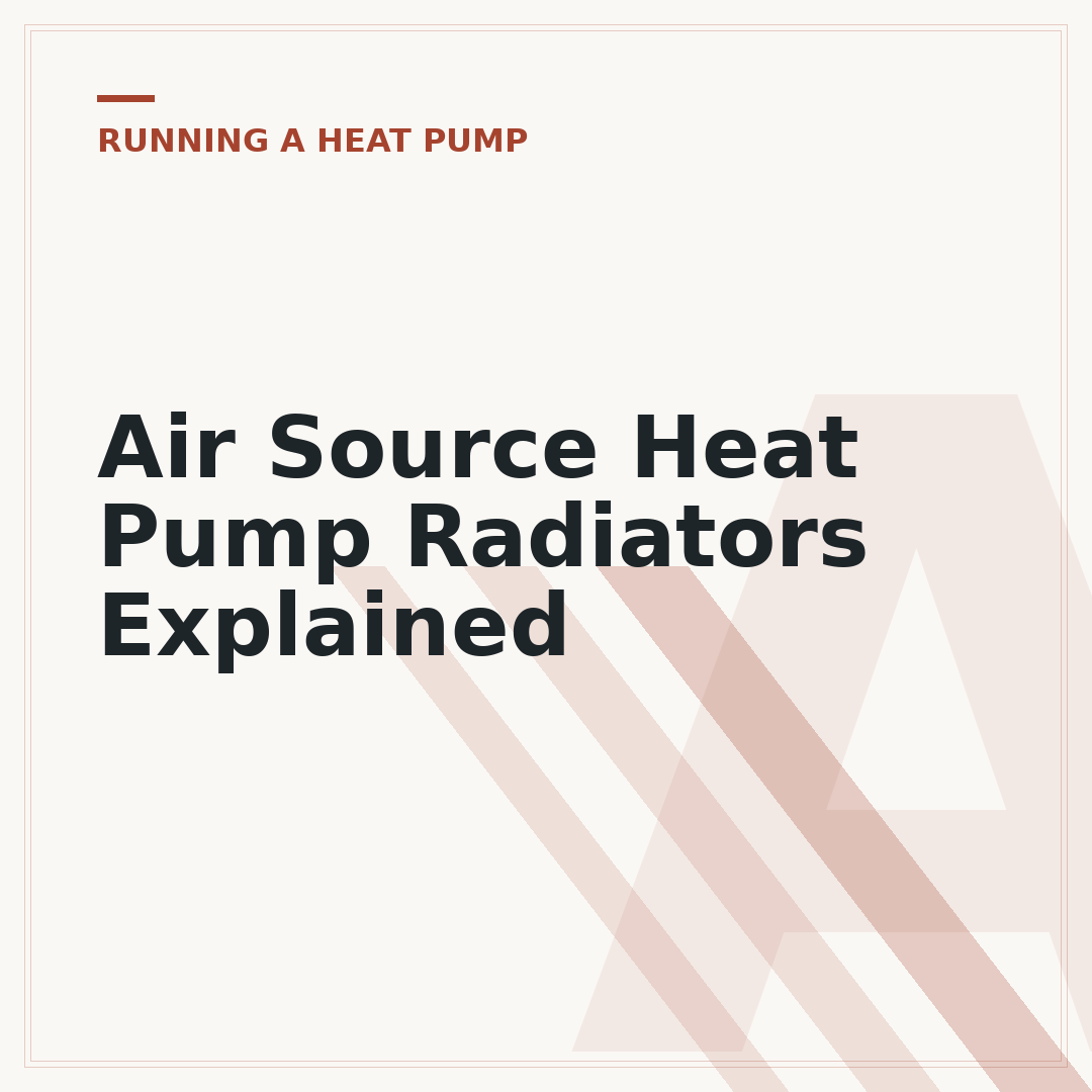 Air Source Heat Pump Radiators Explained