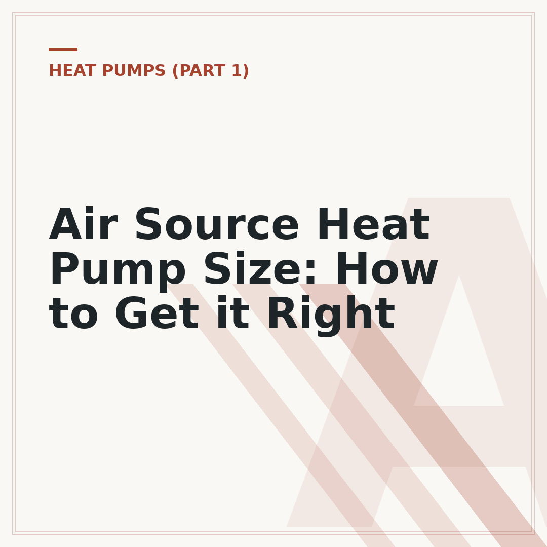 Air Source Heat Pump Size: How to Get it Right