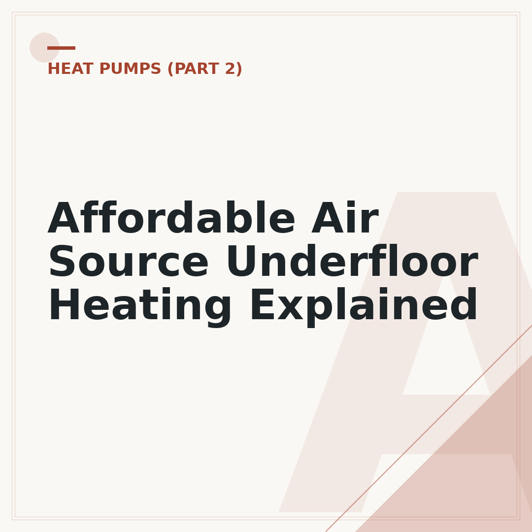 Affordable Air Source Underfloor Heating Explained