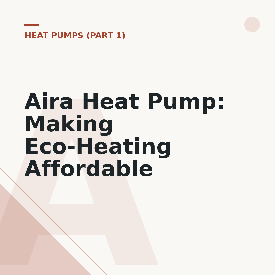 Aira Heat Pump: Making Eco-Heating Affordable