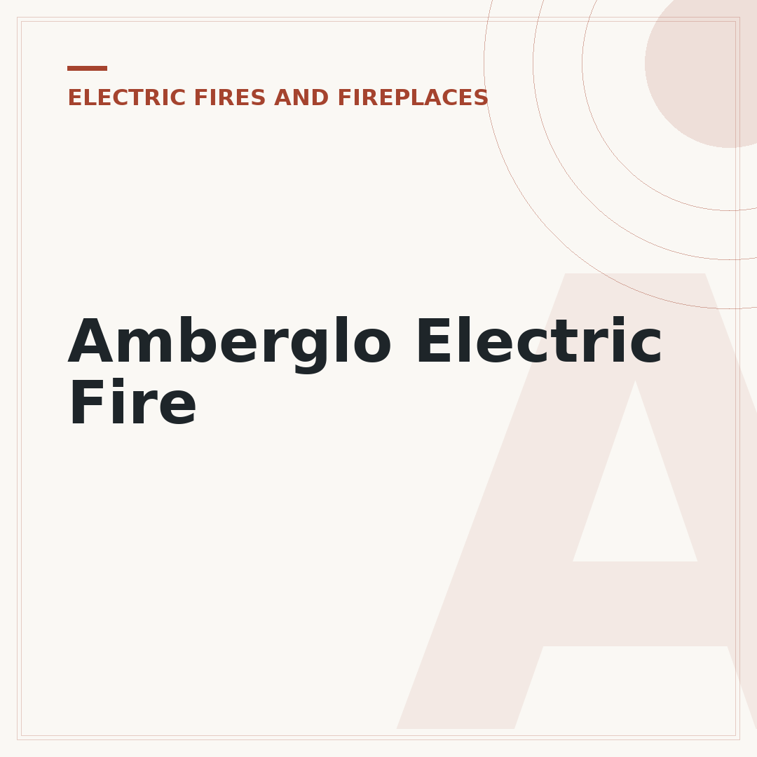 Amberglo Electric Fire