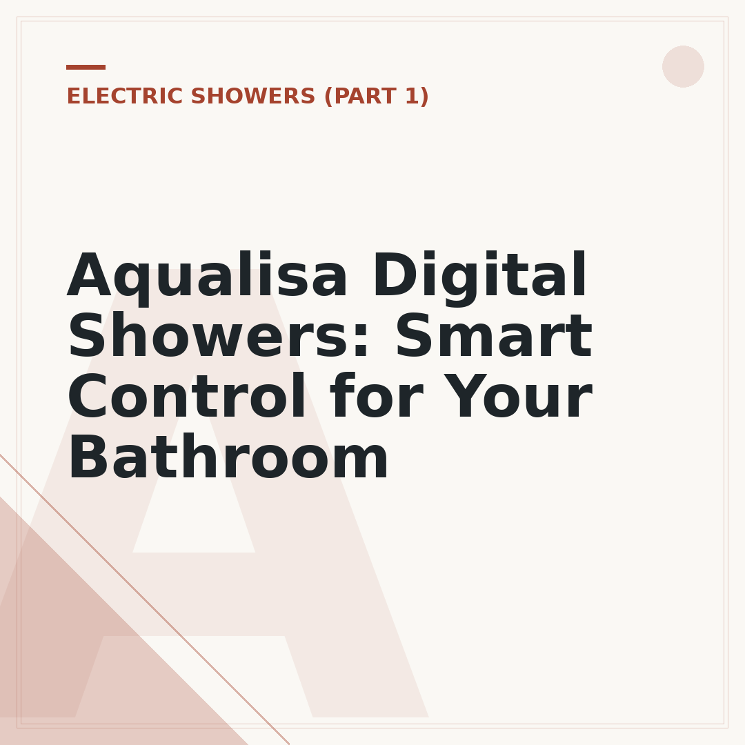 Aqualisa Digital Showers: Smart Control for Your Bathroom