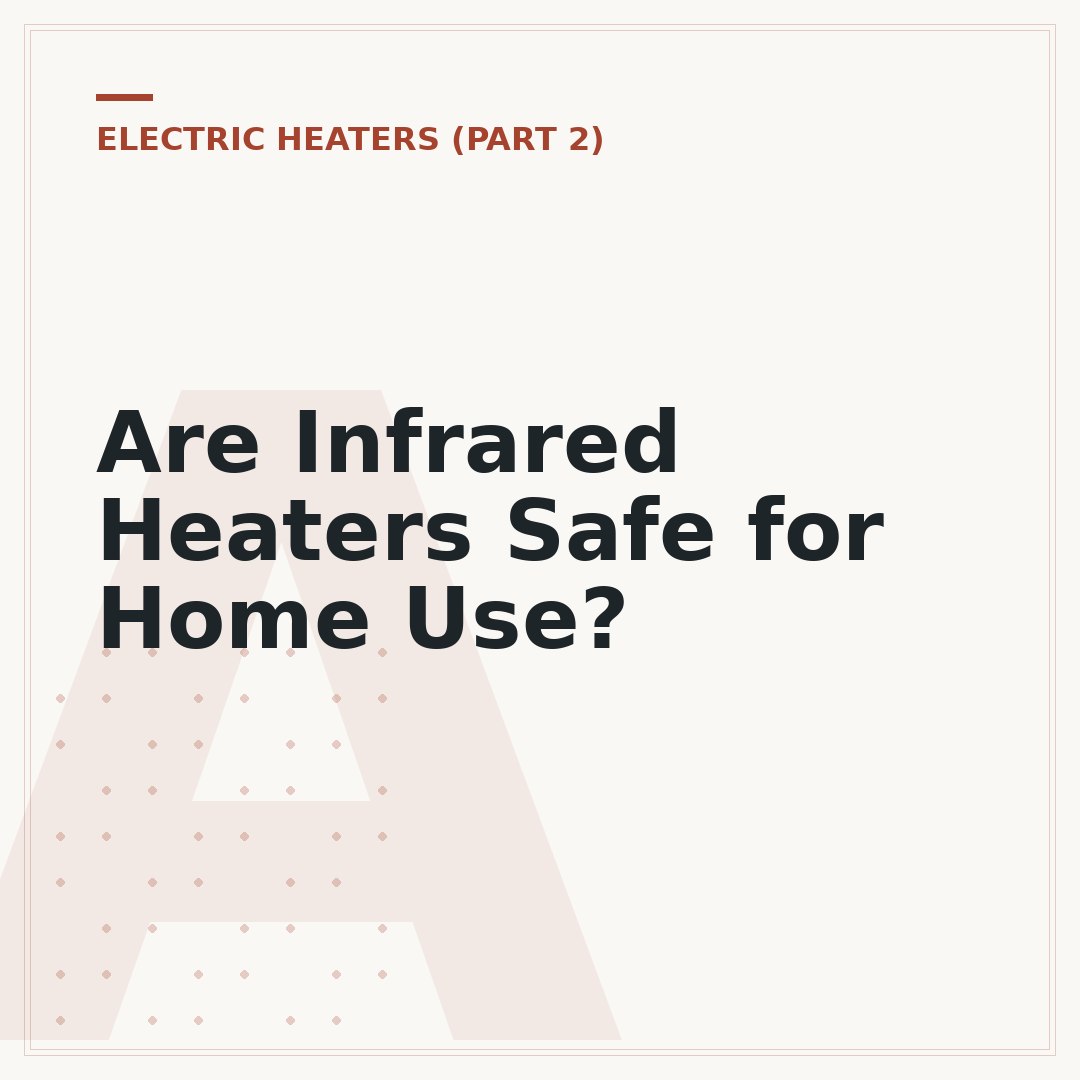 Are Infrared Heaters Safe for Home Use?