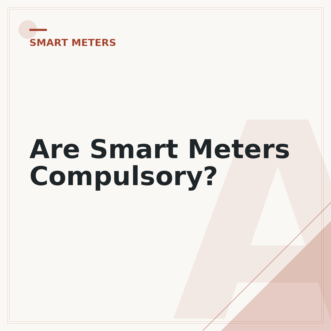 Are Smart Meters Compulsory?