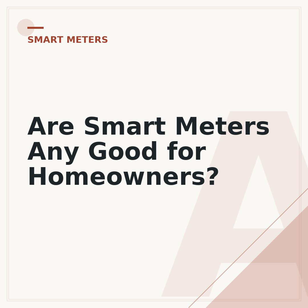 Are Smart Meters Any Good for Homeowners?