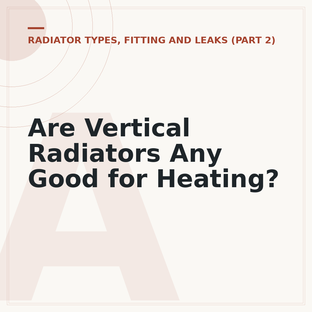 Are Vertical Radiators Any Good for Heating?