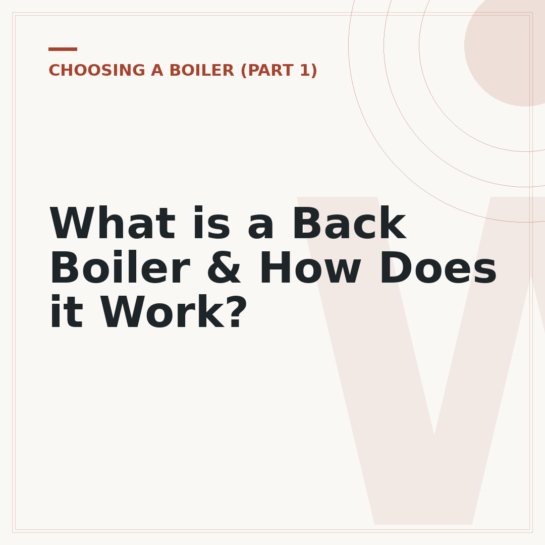 What is a Back Boiler & How Does it Work?