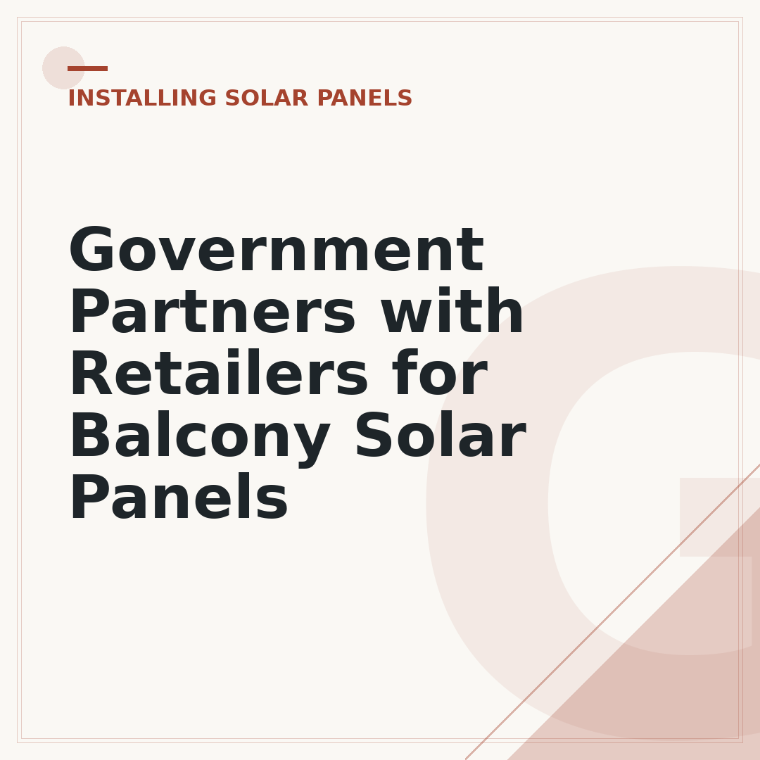 Government Partners with Retailers for Balcony Solar Panels