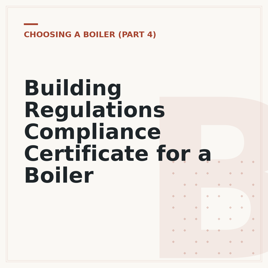 Building Regulations Compliance Certificate for a Boiler
