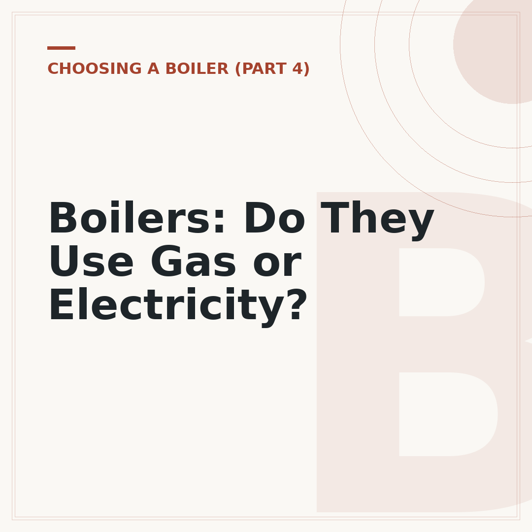Boilers: Do They Use Gas or Electricity?