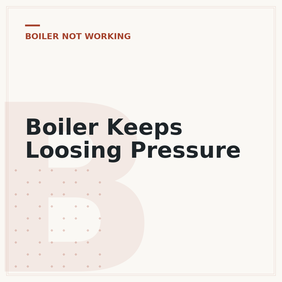 Boiler Keeps Loosing Pressure