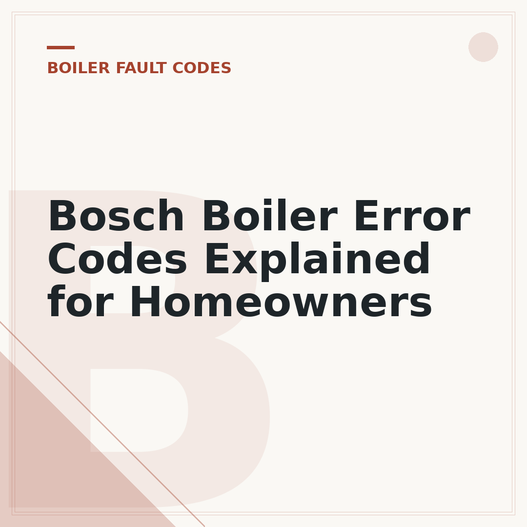 Bosch Boiler Error Codes Explained for Homeowners