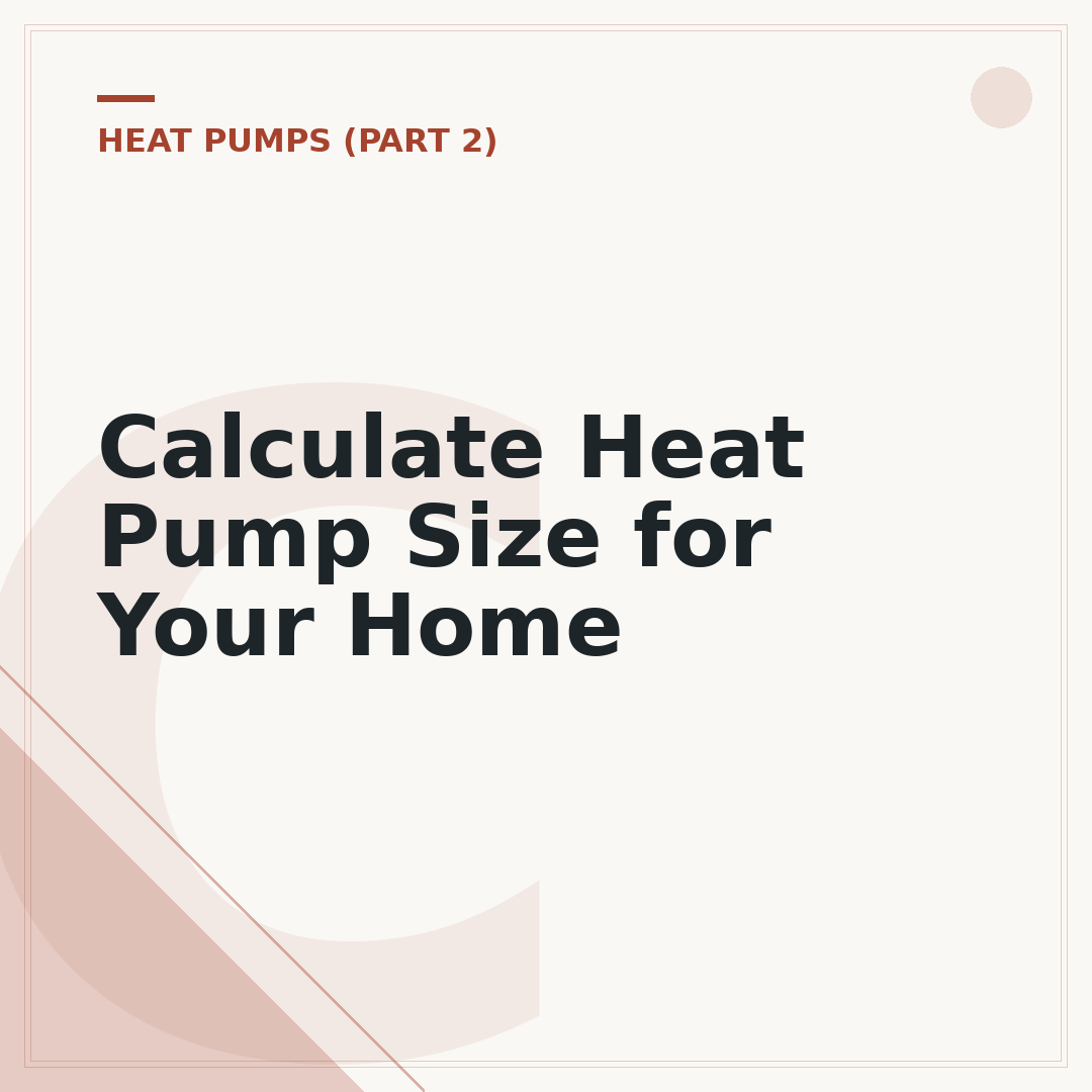 Calculate Heat Pump Size for Your Home