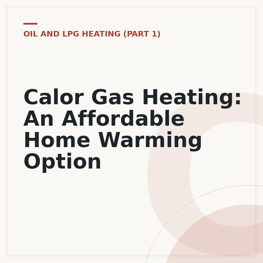 Calor Gas Heating: An Affordable Home Warming Option