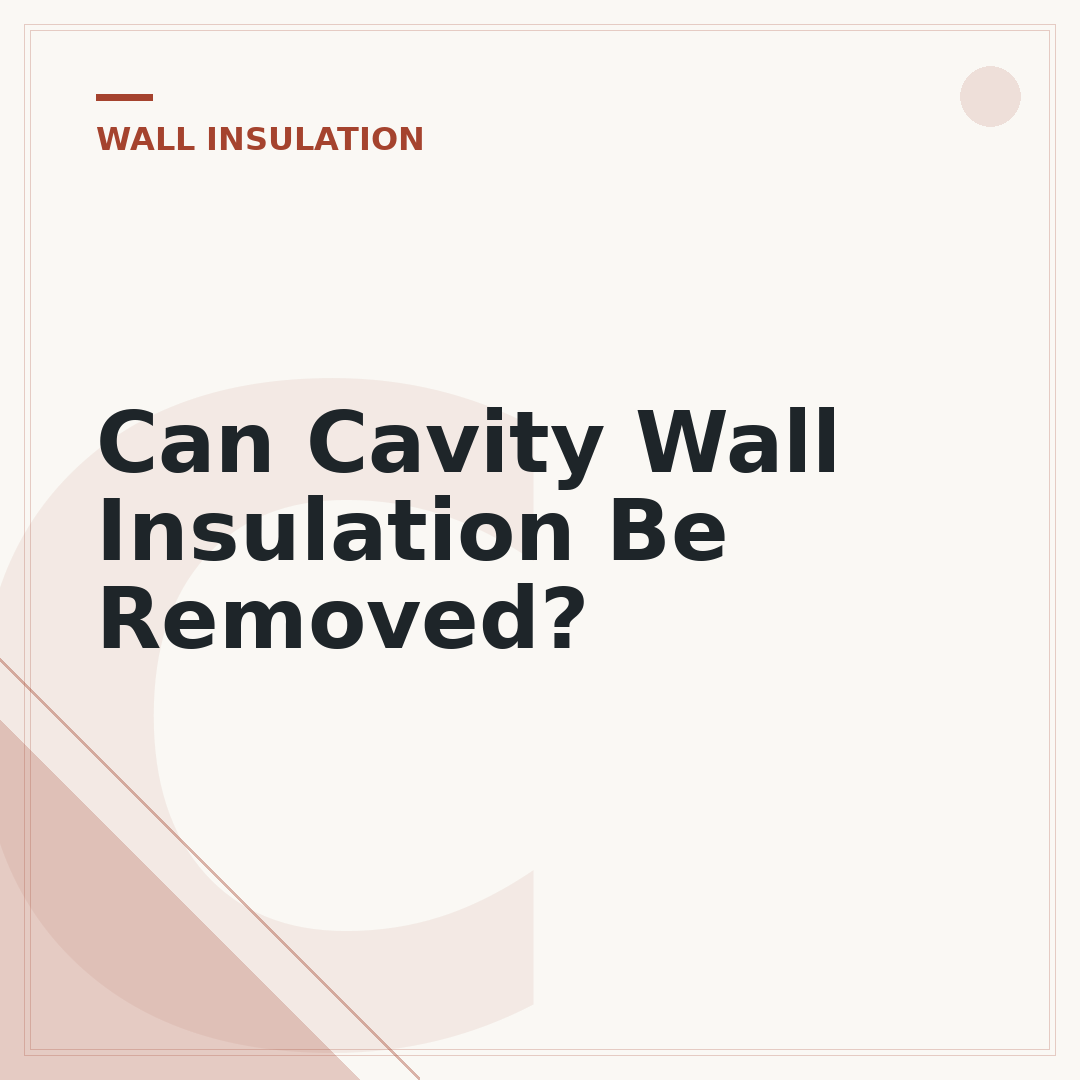 Can Cavity Wall Insulation Be Removed?