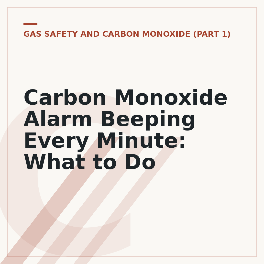 Carbon Monoxide Alarm Beeping Every Minute: What to Do