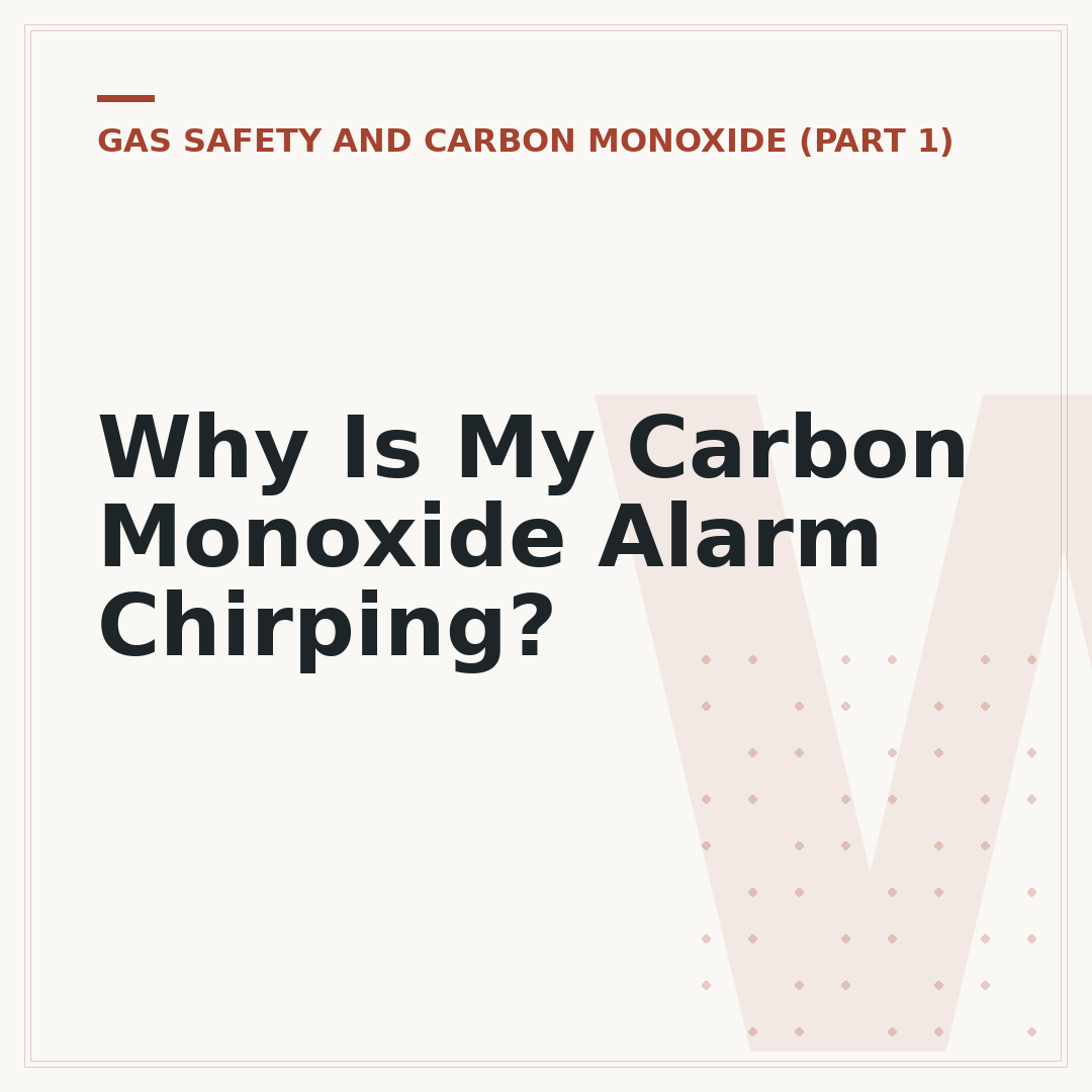 Why Is My Carbon Monoxide Alarm Chirping?