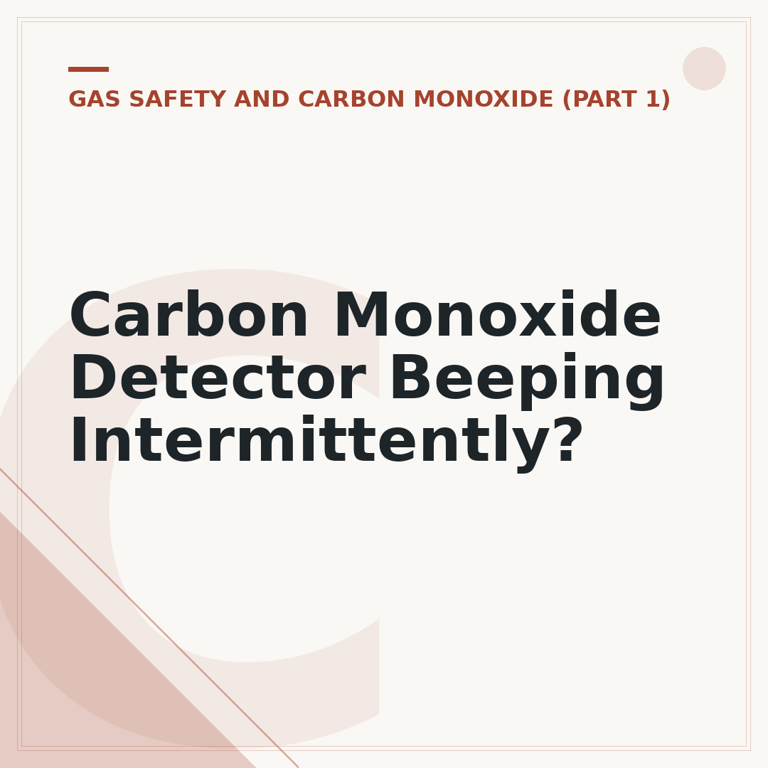 Carbon Monoxide Detector Beeping Intermittently?