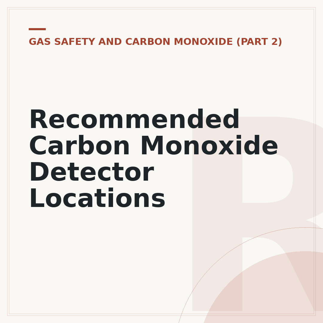Recommended Carbon Monoxide Detector Locations