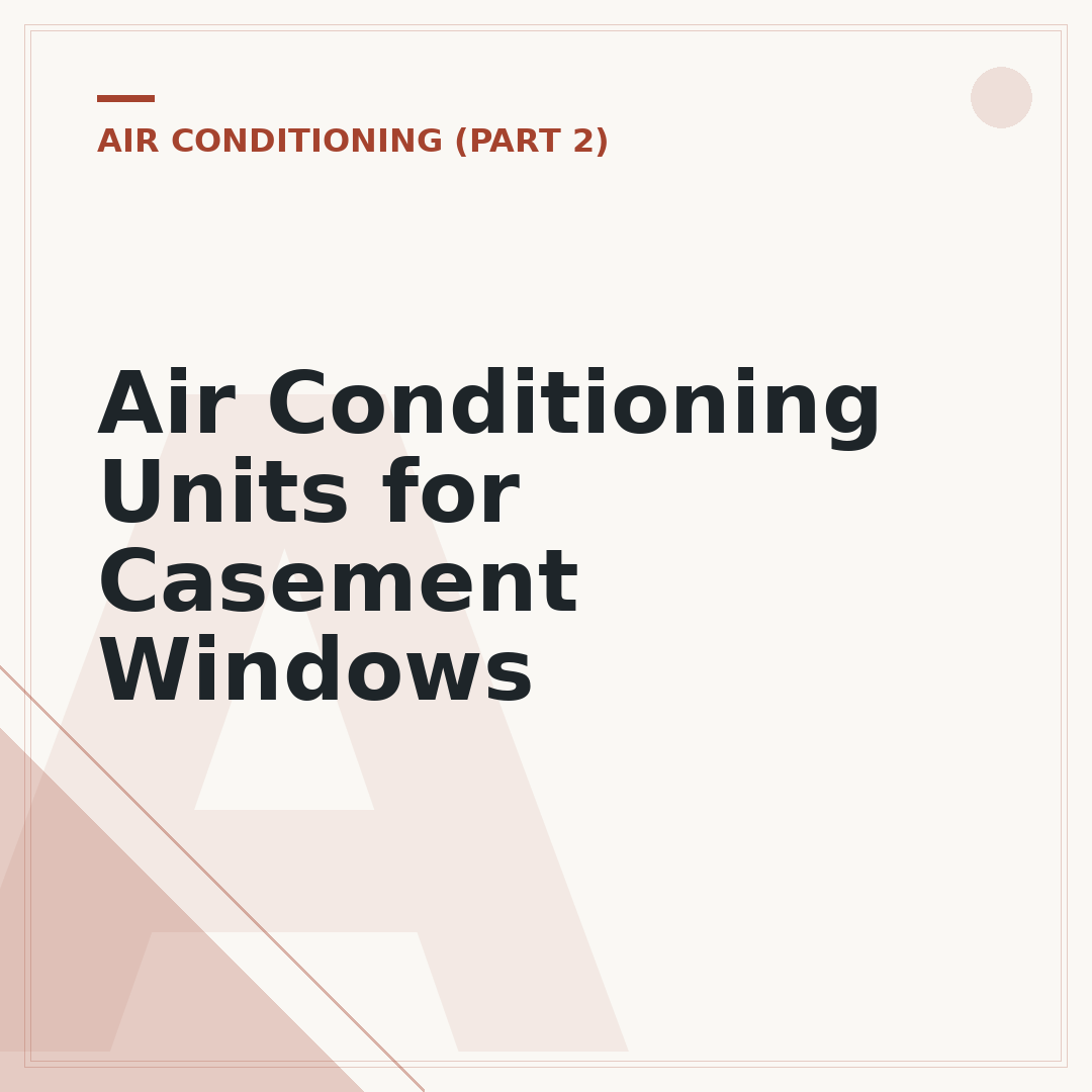 Air Conditioning Units for Casement Windows
