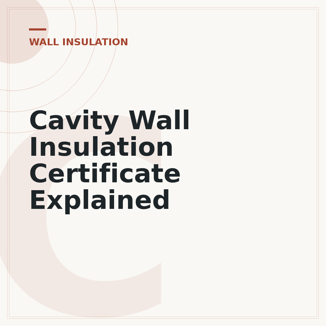 Cavity Wall Insulation Certificate Explained