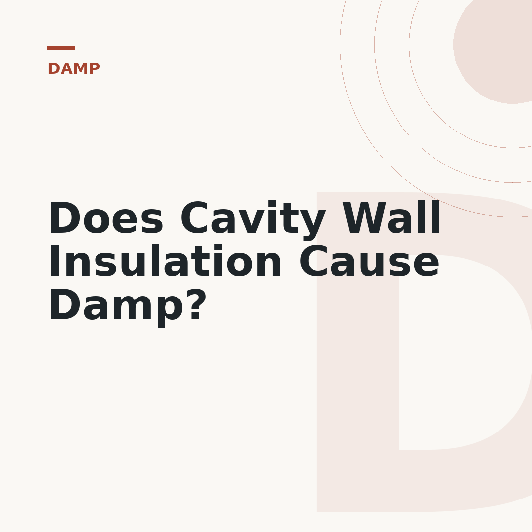 Does Cavity Wall Insulation Cause Damp?