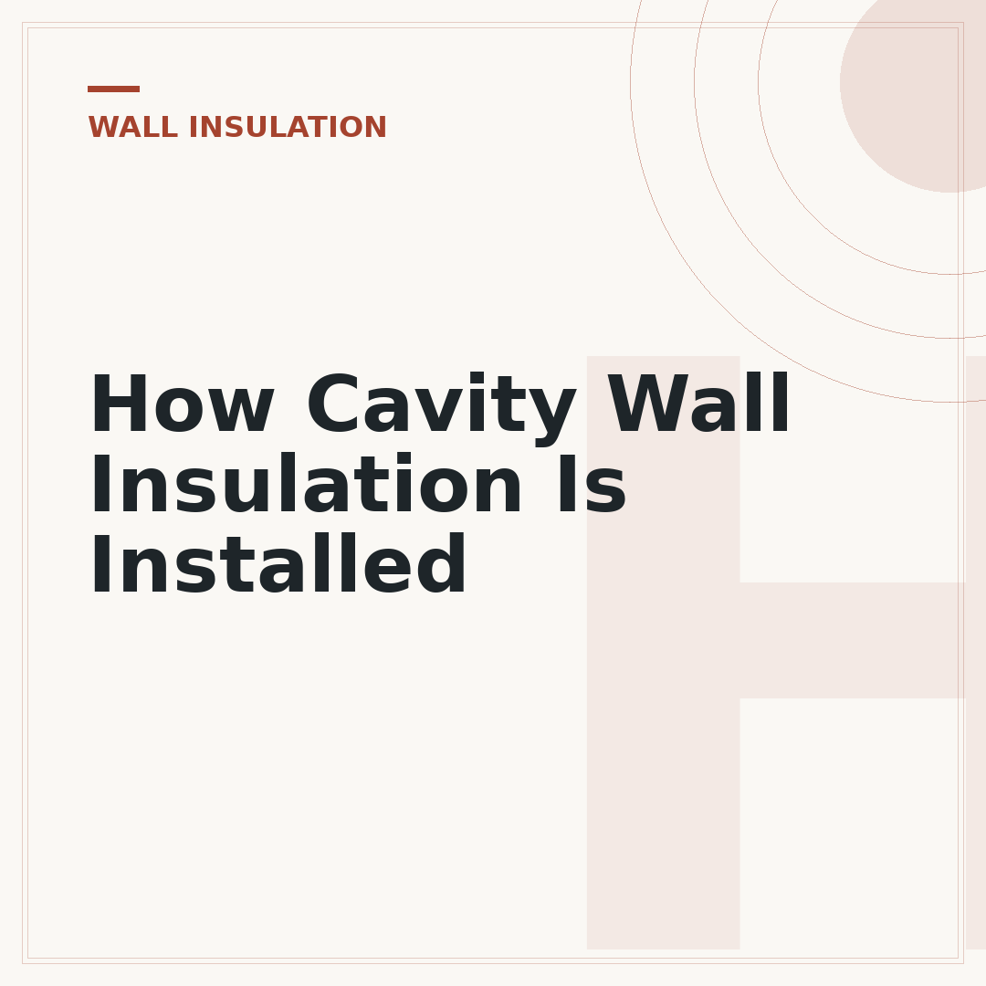 How Cavity Wall Insulation Is Installed