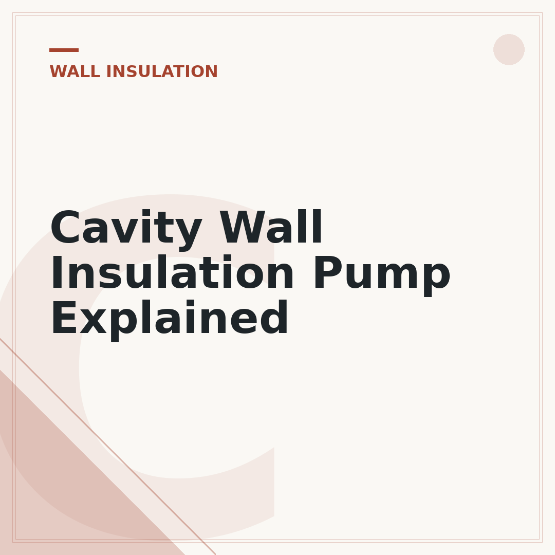 Cavity Wall Insulation Pump Explained