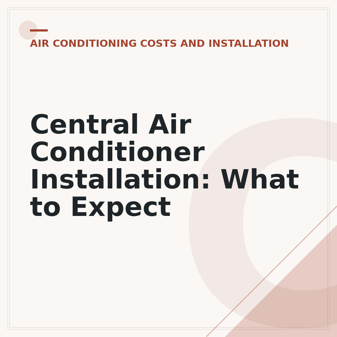 Central Air Conditioner Installation: What to Expect