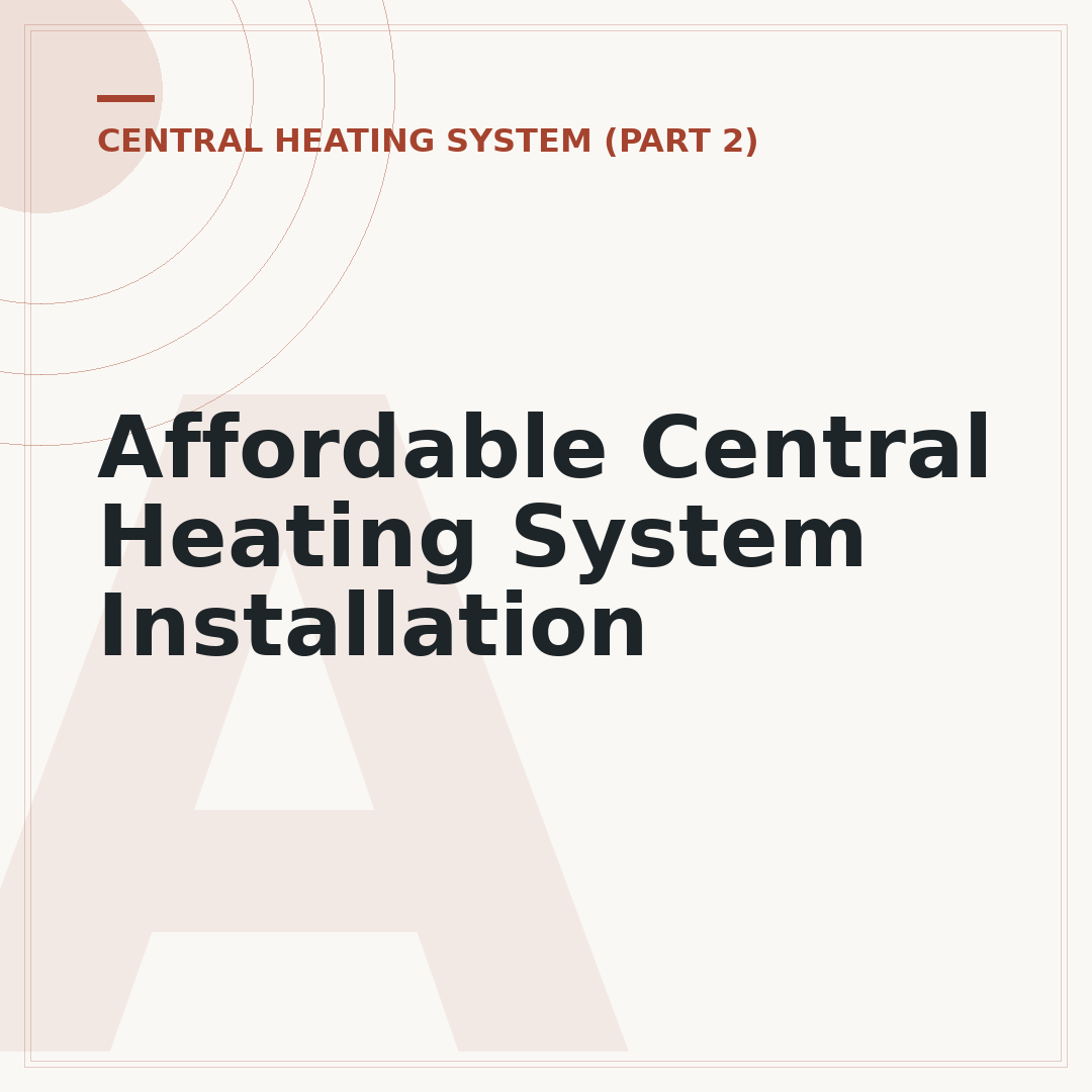 Affordable Central Heating System Installation