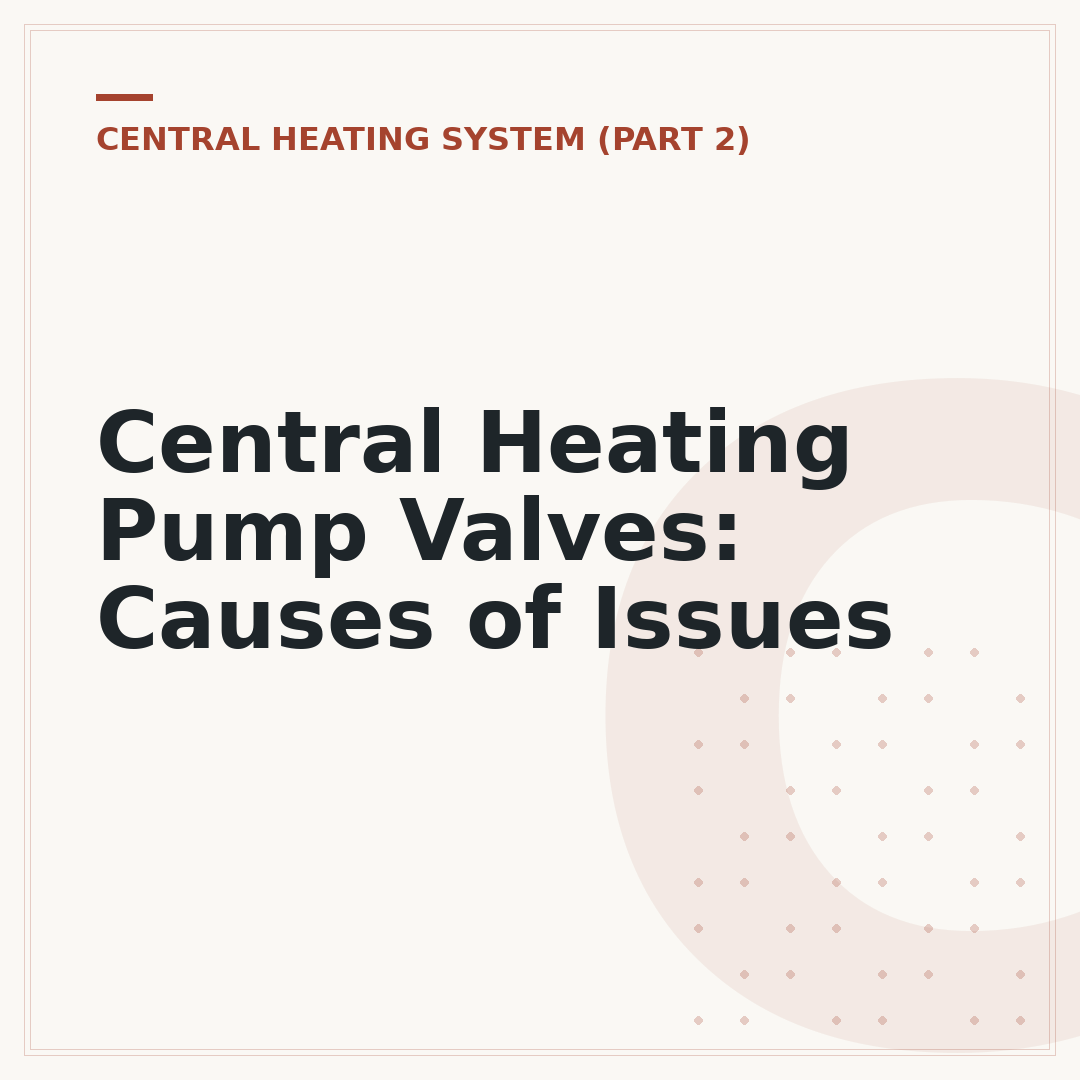 Central Heating Pump Valves: Causes of Issues